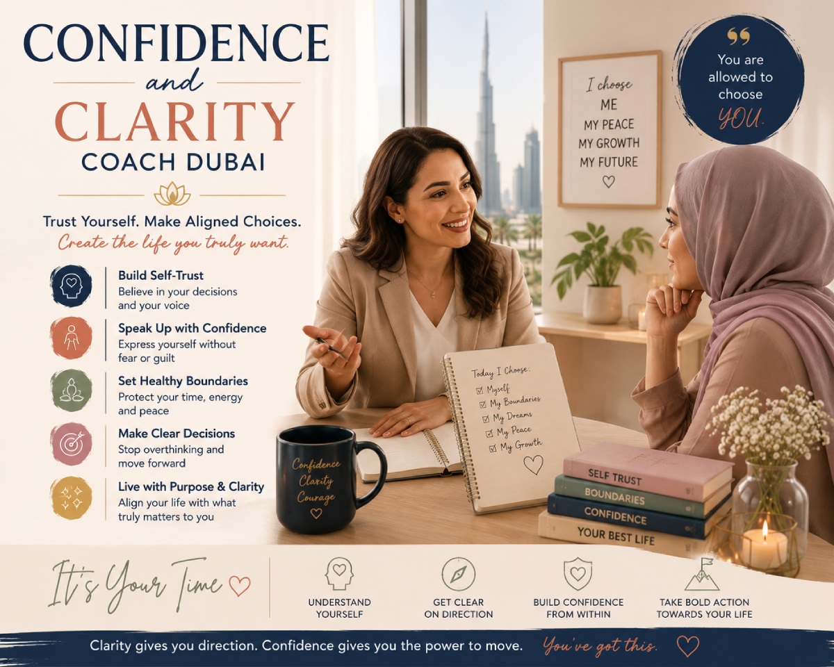 Confidence And Clarity Coach Dubai: How Women Can Trust Themselves Again